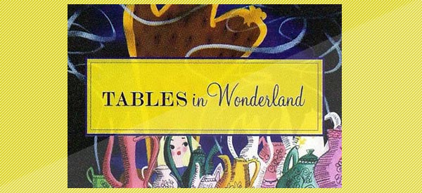 Tables in Wonderland